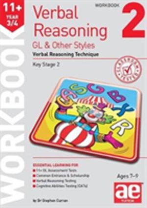 11+ Verbal Reasoning Year 3/4 GL & Other Styles Workbook 2 - Verbal Reasoni