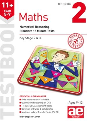 11+ Maths Year 5-7 Testbook 2 - Numerical Reasoning Standard 15 Minute Test