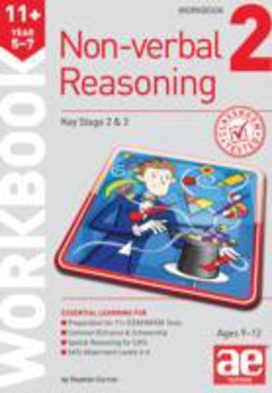 11+ Non-verbal Reasoning Year 5-7 Workbook 2 - Including Multiple-choice Te