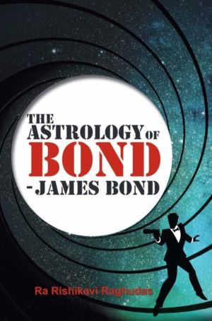 Astrology of Bond - James Bond - DELUXE COLOUR EDITION