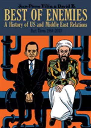Best of Enemies: A History of US and Middle East Relations - Part Three: 19