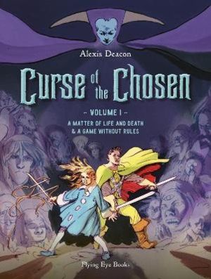 Curse of the Chosen Vol 1 - A Matter of Life and Death & A Game Without Rul