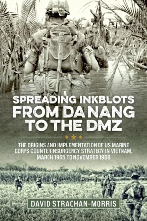 Spreading Ink Blots from Da Nang to the DMZ - The Origins and Implementatio
