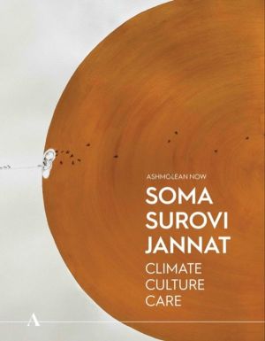 Ashmolean NOW: Soma Surovi Jannat - Climate, Culture, Care
