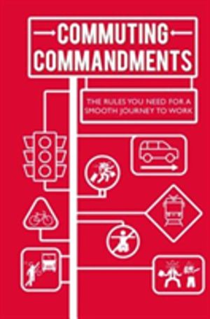 Commuting Commandments - The Rules You Need for a Smooth Journey to Work