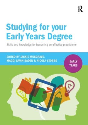 Studying for Your Early Years Degree - Skills and knowledge for becoming an