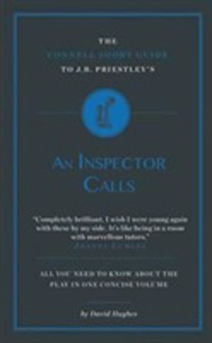 Connell Short Guide To J.B. Priestley's An Inspector Calls