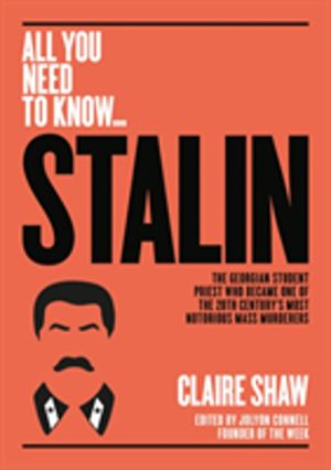 Stalin - The Georgian student priest who became one of the 20th century's m