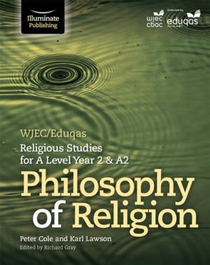 WJEC/Eduqas Religious Studies for A Level Year 2 & A2 - Philosophy of Relig