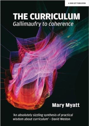 Curriculum - Gallimaufry to coherence