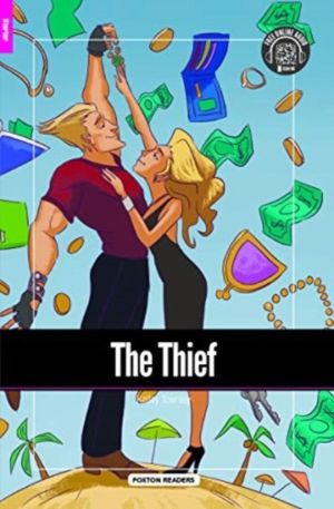 Thief - Foxton Reader Starter Level (300 Headwords A1) with free online AUD