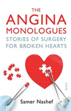 Angina Monologues - stories of surgery for broken hearts