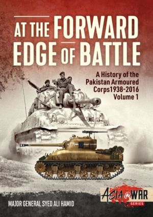 At the Forward Edge of Battle - A History of the Pakistan Armoured Corps 19
