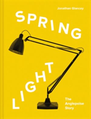 Spring Light - The Anglepoise« Story