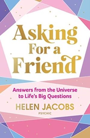 Asking For A Friend: Answers From The Universe To LifeÔÇÖs Big Questions
