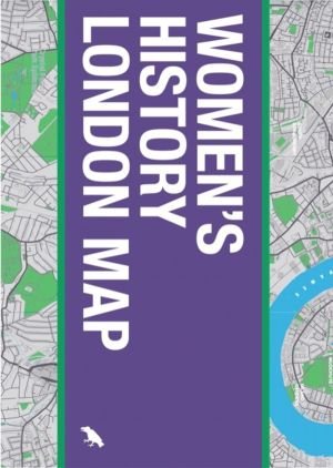 Women's History London Map - Guide to Historical Women in London