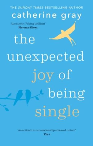Unexpected Joy of Being Single