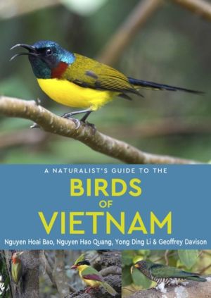 Naturalist's Guide to the Birds of Vietnam