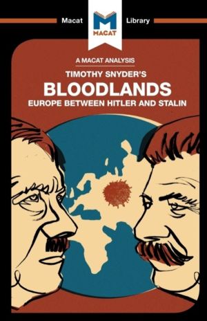 Analysis of Timothy Snyder's Bloodlands - Europe Between Hitler and Stalin