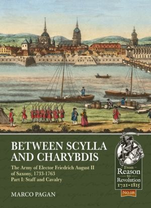 Between Scylla and Charybdis - The Army of Elector Frederich August II of S