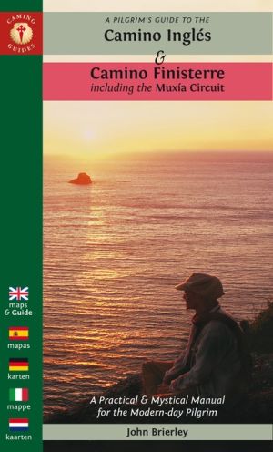Pilgrim's Guide To The Camino Inglés & Camino Finisterre Sec
