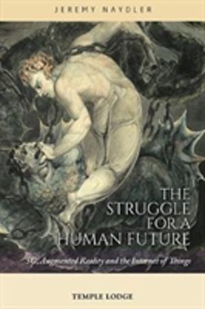 Struggle for a Human Future - 5G, Augmented Reality and the Internet of Thi