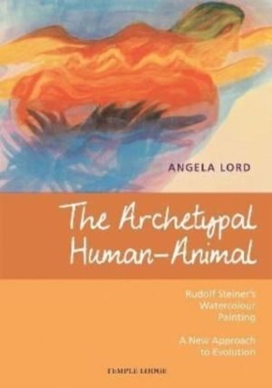 Archetypal Human-Animal - Rudolf Steiner's Watercolour Painting - A New App