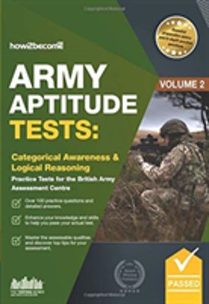 Army Aptitude Tests: - Categorical Awareness & Logical Reasoning for the Br