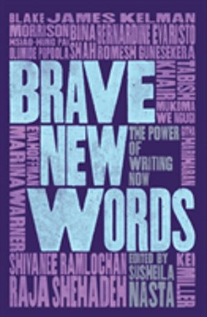 Brave New Words - The Power of Writing Now