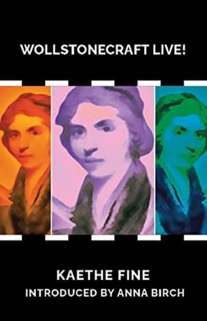 Wollstonecraft Live! - And the Story of the Statue