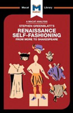 Analysis of Stephen Greenblatt's Renaissance Self-Fashioning - From More to