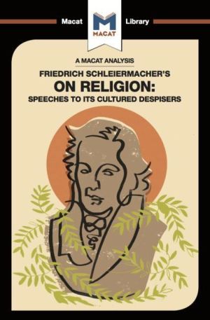 Friedrich schleiermachers on religion - speeches to its cultured despisers