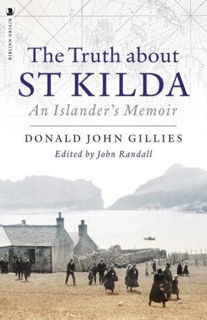 Truth About St. Kilda - An Islander's Memoir