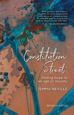 Constitution Street - Finding Hope in an Age of Anxiety