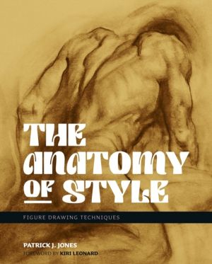Anatomy of Style - Figure Drawing Techniques