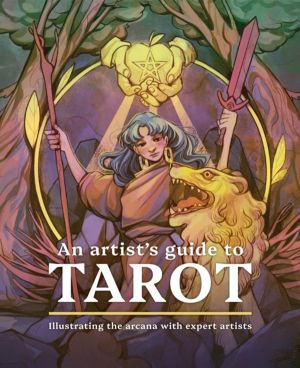 Artist's Guide to Tarot - Illustrating the arcana with expert artists