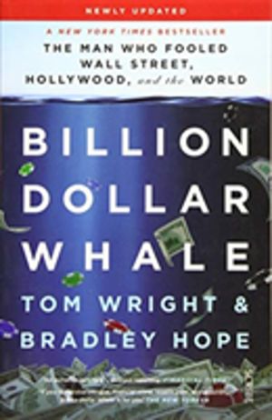 Billion Dollar Whale - the bestselling investigation into the financial fra