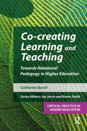 Co-creating Learning and Teaching - Towards relational pedagogy in higher e