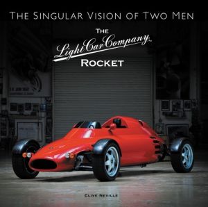 The Light Car Company Rocket - The Singular Vision of Two Men