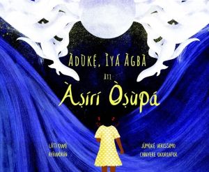 Aduke Iya Agba ati Asiri Osupa