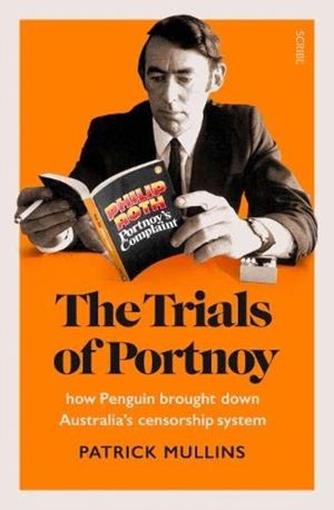 Trials of Portnoy - how Penguin brought down AustraliaÔÇÖs censorship syste
