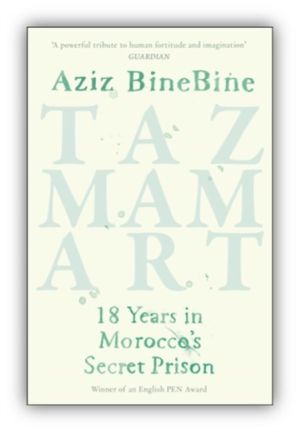 Tazmamart - 18 Years in MoroccoÔÇÖs Secret Prison