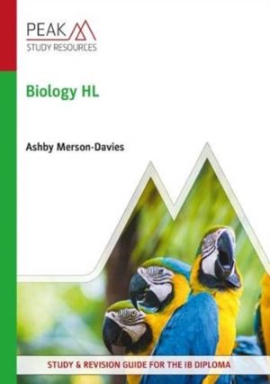 Biology HL - Study & Revision Guide for the IB Diploma