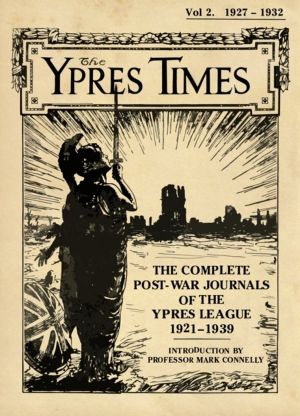 Ypres Times Volume Two (1927-1932) - The Complete Post-War Journals of the