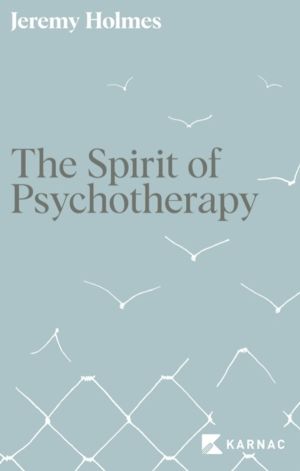 Spirit of Psychotherapy - A Hidden Dimension