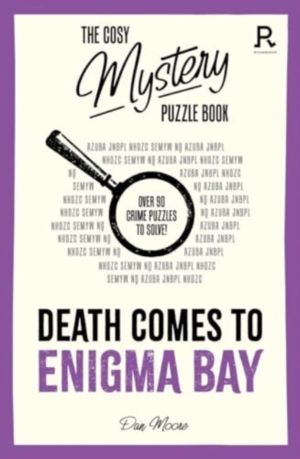 Cosy Mystery Puzzle Book - Death Comes To Enigma Bay - Over 90 crime puzzle