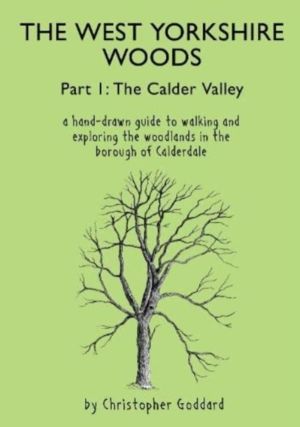 West Yorkshire Woods Part I - The Calder Valley