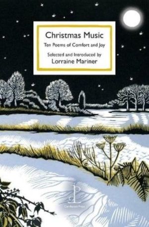 Christmas Music - Ten Poems of Comfort and Joy