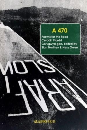 A470 - Poems for the Road/CerddiÔÇÖr Ffordd