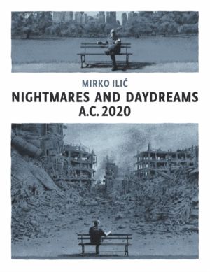 Nightmares and Daydreams: A.C. 2020 - A collection of wordless single-page